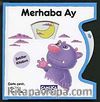 Merhaba Ay / Eğlenceli Eğitim Serisi -3