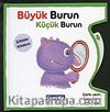 Büyük Burun Küçük Burun / Eğlenceli Eğitim Serisi -2