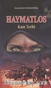 Haymatlos & Kum Tarihi