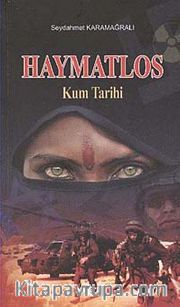 Haymatlos <br /> Kum Tarihi