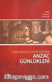 Çanakkale Cephesinden Anzac Günlükleri