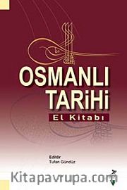 Osmanlı Tarihi El Kitabı