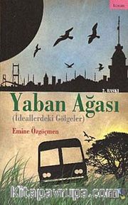 Yaban Ağası (İdeallerdeki Gölgeler)