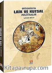 Ortadoğu'da Laik ve Kutsal Politikalar