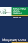 Muhteşem Süleyman Zamanında Türk Dünyası