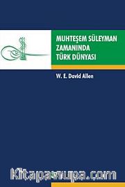 Muhteşem Süleyman Zamanında Türk Dünyası