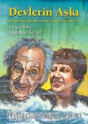 Devlerin Aşkı <br /> Halikarnas Balıkçısı'nın İzinde Denemeler
