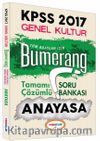 2017 KPSS Genel Kültür Bumerang Anayasa Tamamı Çözümlü Soru Bankası
