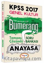 2017 KPSS Genel Kültür Bumerang Anayasa Tamamı Çözümlü Soru Bankası
