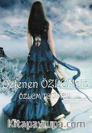 Özlenen Özlemsin
