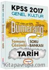 2017 KPSS Genel Kültür Bumerang Tarih Tamamı Çözümlü Soru Bankası