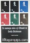 Ev Nameya Min e Ji Cihane re Emily Dickinson