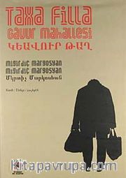 Gavur Mahallesi / Taxa Filla