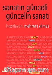 Sanatın Günceli Güncelin Sanatı