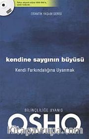 Kendine Saygının Büyüsü <br /> Kendi Farkındalığına Uyanmak