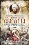 Muhteşem Hanedan Osmanlı