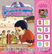 Küçük Çocuğun Bayramı / Peygamberimizden Çocuklara -2
