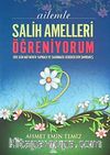 Ailemle Salih Amelleri Öğreniyorum