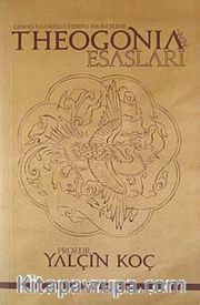 Theogonia'nın Esasları <br /> Genesis Nazariyatı Üzerine Bir İnceleme