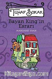 Bayan King'in Esrarı / Tuhaf Sokak