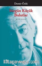 Sürgün Küçük Bulutlar / Bütün Öyküler