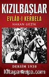 Kızılbaşlar / Evlad-ı Kerbela & Dersim 1938