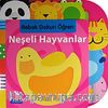 Neşeli Hayvanlar / Bebek Dokun Öğren