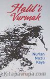 Halil'i Vurmak
