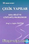 Çelik Yapılar & Kısa Bilgi ve Çözülmüş Problemler