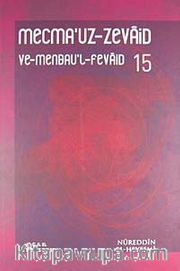 Mecmau'z-Zevaid ve Menbau'l Fevaid 15. Cilt