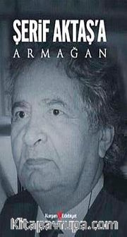 Şerif Aktaş'a Armağan