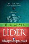 Hz. Muhammed Örneğinden Hareketle Lider