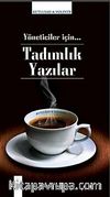 Yöneticiler İçin Tadımlık Yazılar (Karton Kapak)