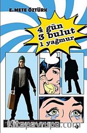 4 Gün 3 Bulut 1 Yağmur