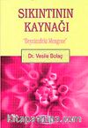 Sıkıntının Kaynağı & Beynimdeki Mengene