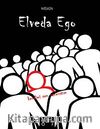Elveda Ego & Kendimi Sen Sanmıştım