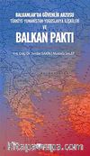 Balkanlar'da Güvenlik Arzusu ve Balkan Paktı