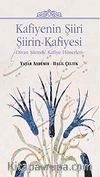 Kafiyenin Şiiri Şiirin Kafiyesi & Divan Şiirinde Kafiye Hünerleri