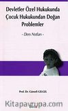 Devletler Özel Hukukunda Çocuk Hukukundan Doğan Problemler / Ders Notları