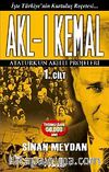 Akl-ı Kemal 1. Cilt & Atatürk'ün Akıllı Projeleri