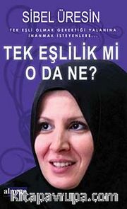 Tek Eşlilik mi O da Ne?