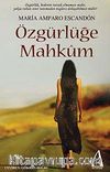 Özgürlüğe Mahkum