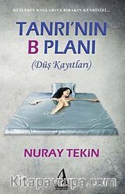 Tanrı'nın B Planı (Düş Kayıtları)