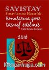 2016 Sayıştay Sınavlarına Hazırlık Konularına Göre Tasnif Edilmiş Tüm Sınav Soruları