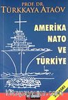 Amerika Nato ve Türkiye