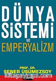 Dünya Sistemi ve Emperyalizm