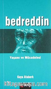 Bedreddin Yaşamı ve Mücadelesi
