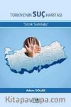 Türkiye'nin Suç Haritası & Çocuk Suçluluğu