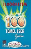 100 Temel Eser Özetleri / İlköğretim