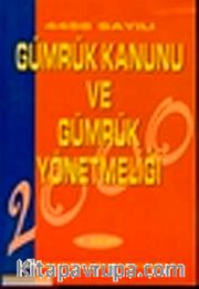 Gümrük Kanunu ve Gümrük Yönetmeliği